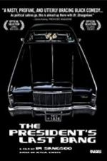 Watch The President\'s Last Bang Movie4k