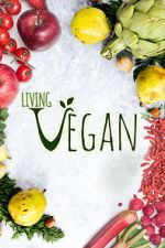 Watch Living Vegan Movie4k