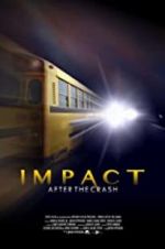 Watch Impact After the Crash Movie4k