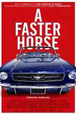 Watch A Faster Horse Movie4k