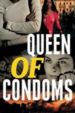 Watch Queen of Condoms Movie4k