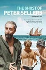 Watch The Ghost of Peter Sellers Movie4k