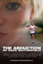 Watch The Abduction of Zack Butterfield Movie4k