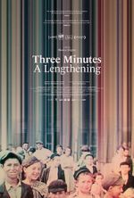 Watch Three Minutes: A Lengthening Movie4k