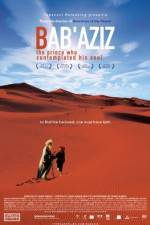 Watch Bab'Aziz Movie4k