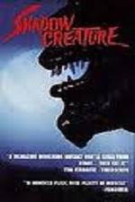 Watch Shadow Creature Movie4k