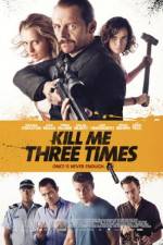 Watch Kill Me Three Times Movie4k