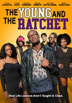 Watch Young and the Ratchet Movie4k