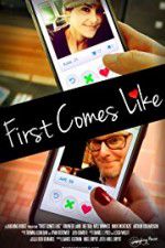 Watch First Comes Like Movie4k