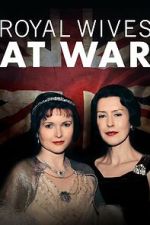 Watch Royal Wives at War Movie4k