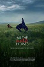 Watch All the Wild Horses Movie4k