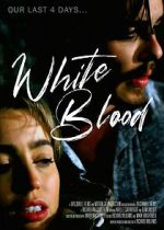 Watch White Blood Movie4k