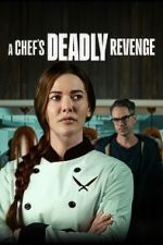 Watch A Chef's Deadly Revenge Movie4k
