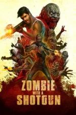 Watch Zombie with a Shotgun Zmovie