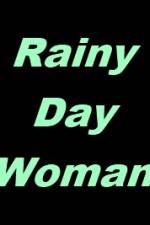 Watch Rainy Day Woman Movie4k