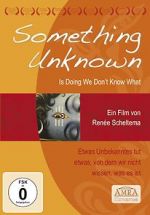 Watch Something Unknown Is Doing We Don\'t Know What Movie4k