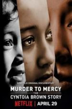 Watch Murder to Mercy: The Cyntoia Brown Story Movie4k
