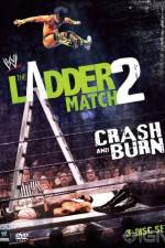 Watch WWE The Ladder Match 2 Crash And Burn Movie4k