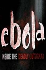 Watch Ebola: Inside the Deadly Outbreak Movie4k
