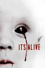 Watch It\'s Alive Movie4k