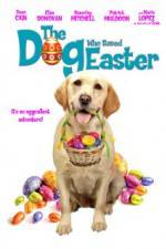 Watch The Dog Who Saved Easter Movie4k