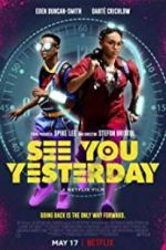 Watch See You Yesterday Movie4k