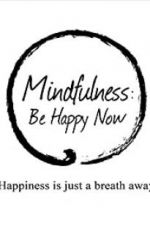 Watch Mindfulness: Be Happy Now Movie4k