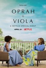 Watch Oprah + Viola: A Netflix Special Event (TV Special 2022) Movie4k