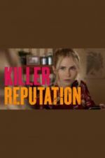 Watch Killer Reputation Movie4k