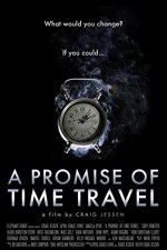 Watch A Promise of Time Travel Movie4k