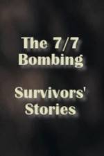 Watch The 7/7 Bombing: Survivors' Stories Movie4k