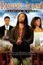 Watch Pastor Jones: Samuel and Delia Movie4k