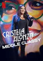Watch Cristela Alonzo: Middle Classy Movie4k