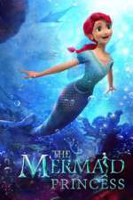 Watch The Mermaid Princess Movie4k