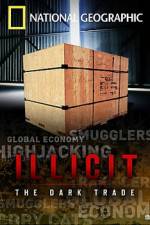 Watch Illicit: The Dark Trade Movie4k