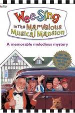 Watch Wee Sing in the Marvelous Musical Mansion Movie4k