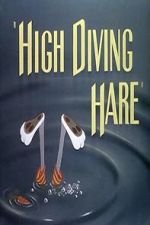 Watch High Diving Hare (Short 1949) Movie4k