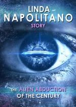 Watch Linda Napolitano: The Alien Abduction of the Century Movie4k