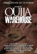 Watch Ouija Warehouse Movie4k