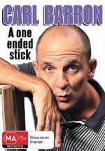 Watch Carl Barron: A One Ended Stick Movie4k