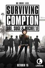 Watch Surviving Compton: Dre, Suge & Michel\'le Movie4k