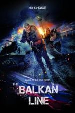 Watch The Balkan Line Movie4k
