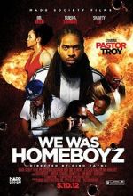 Watch We Was Homeboyz Movie4k