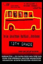 Watch 13th Grade Movie4k