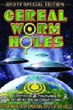 Watch Cereal Worm Holes 2 Movie4k