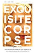 Watch The Exquisite Corpse Project Movie4k