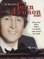 Watch In His Life: The John Lennon Story Movie4k