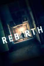 Watch Rebirth Movie4k