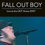 Watch Fall Out Boy: Live from UCF Arena Movie4k