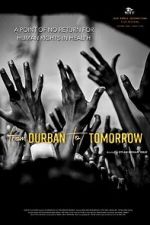 Watch From Durban to Tomorrow Movie4k